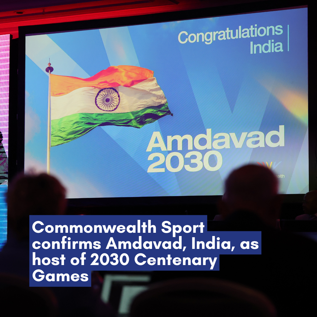Commonwealth Sport confirms Amdavad, India, as host of 2030 Centenary Games